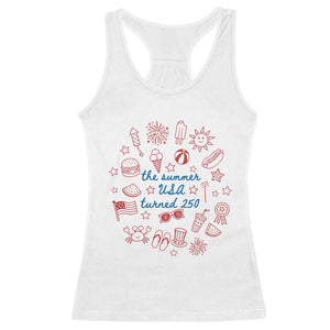 The Summer USA Turned 250 Racerback Tank Top 250 Years America Anniversary 4th of July
