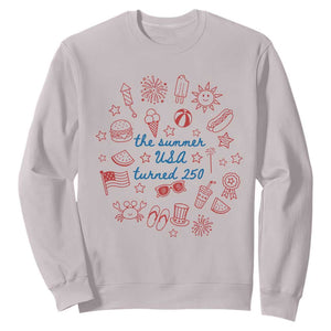 The Summer USA Turned 250 Sweatshirt 250 Years America Anniversary 4th of July