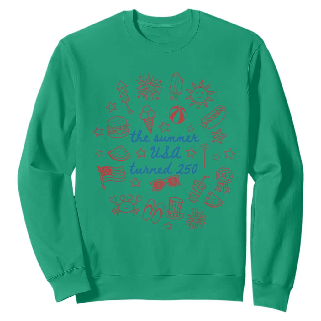 The Summer USA Turned 250 Sweatshirt 250 Years America Anniversary 4th of July