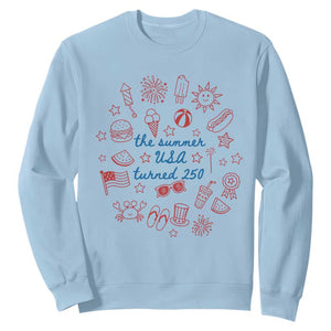 The Summer USA Turned 250 Sweatshirt 250 Years America Anniversary 4th of July