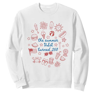 The Summer USA Turned 250 Sweatshirt 250 Years America Anniversary 4th of July