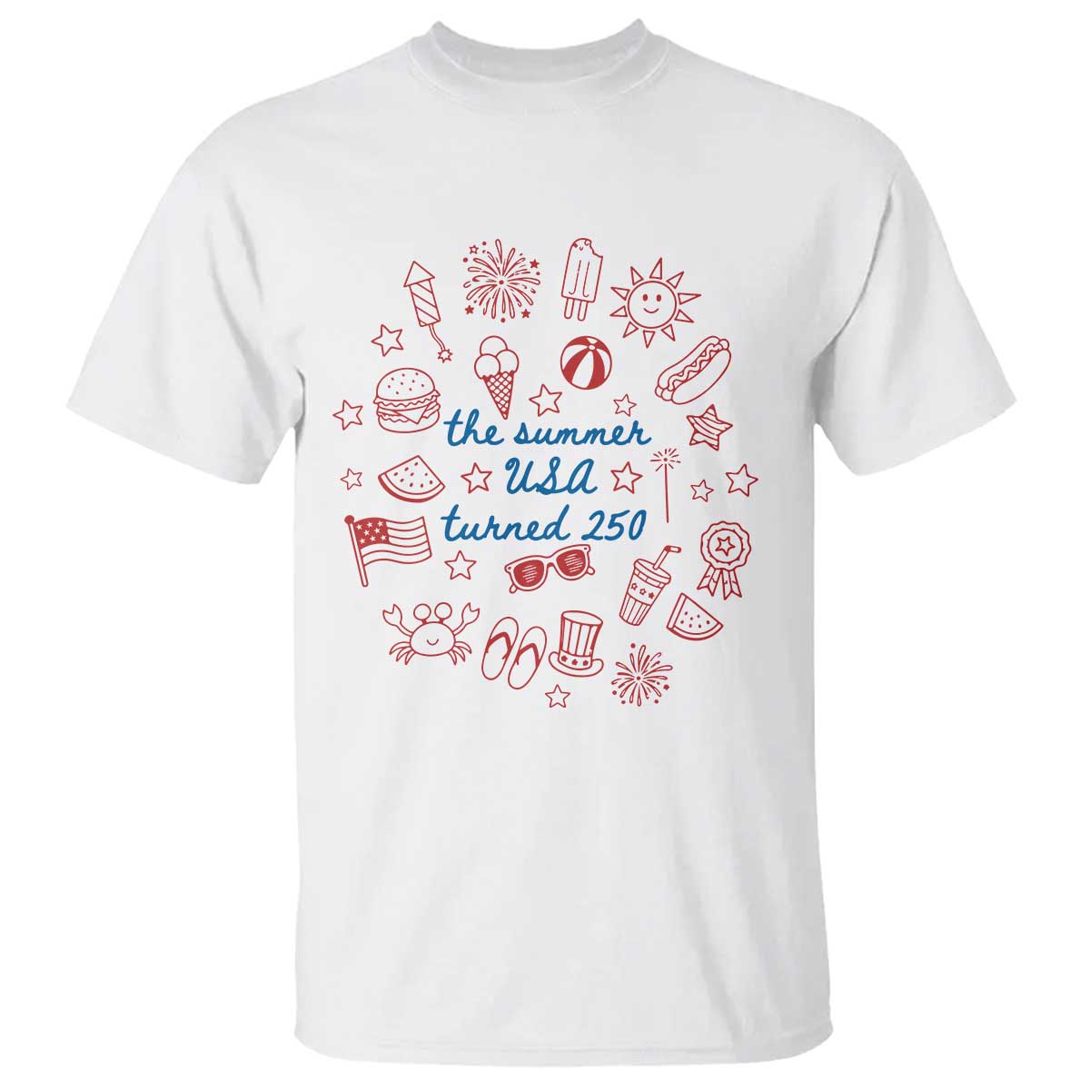 The Summer USA Turned 250 T Shirt 250 Years America Anniversary 4th of July TS14 White Print Your Wear