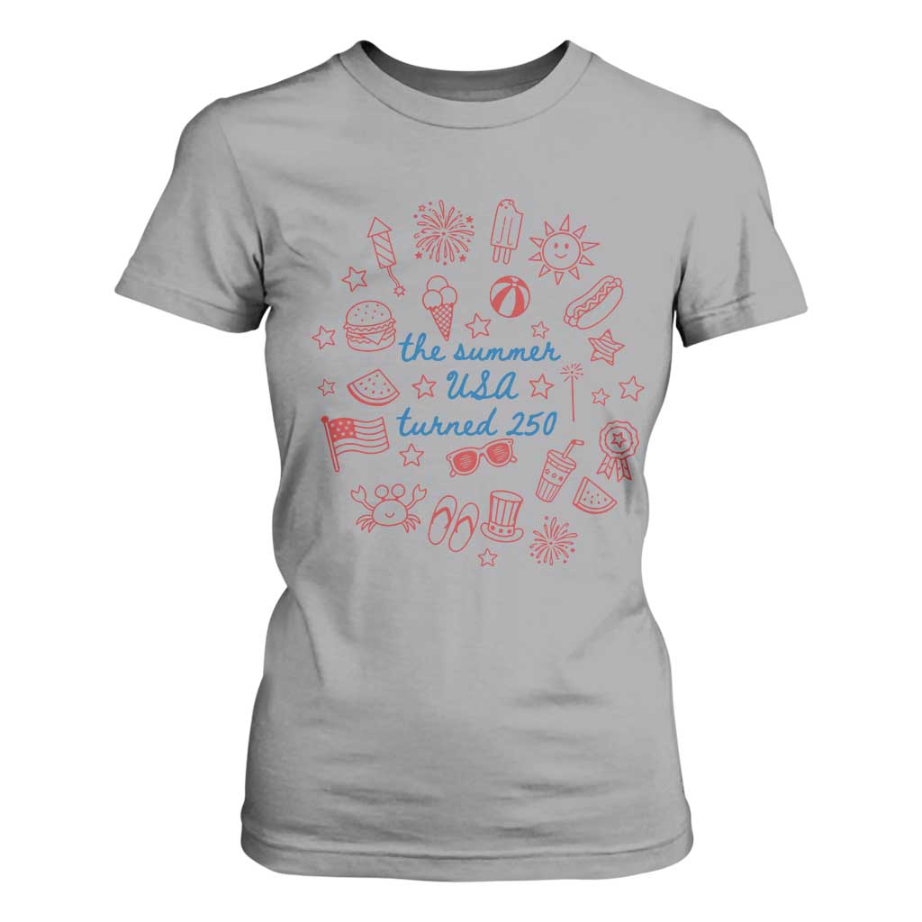 The Summer USA Turned 250 T Shirt For Women 250 Years America Anniversary 4th of July