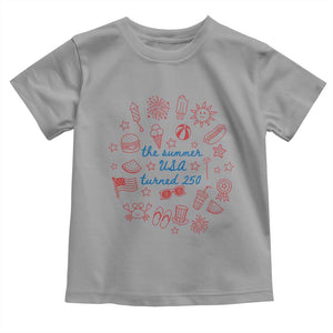 The Summer USA Turned 250 Toddler T Shirt 250 Years America Anniversary 4th of July