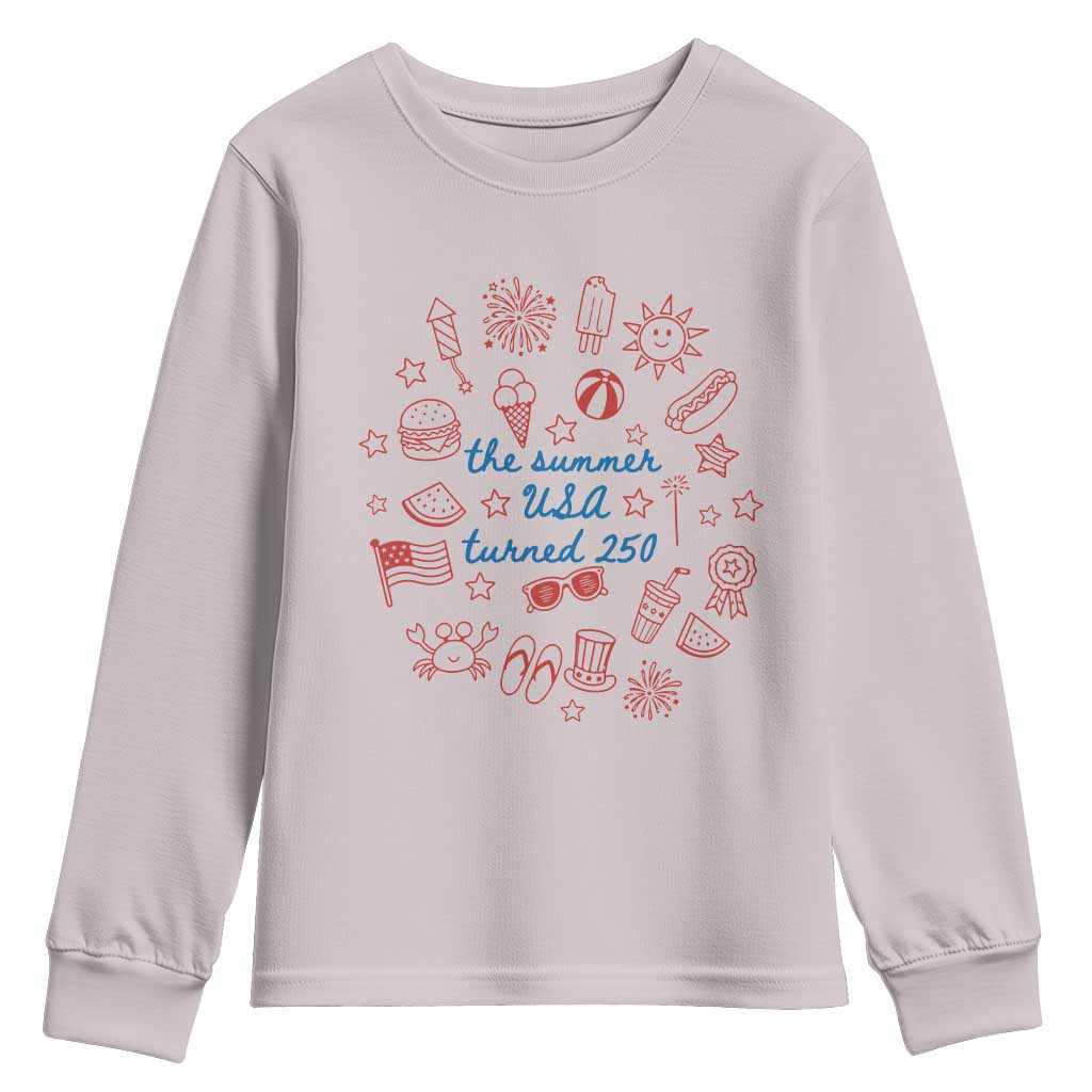 The Summer USA Turned 250 Youth Sweatshirt 250 Years America Anniversary 4th of July