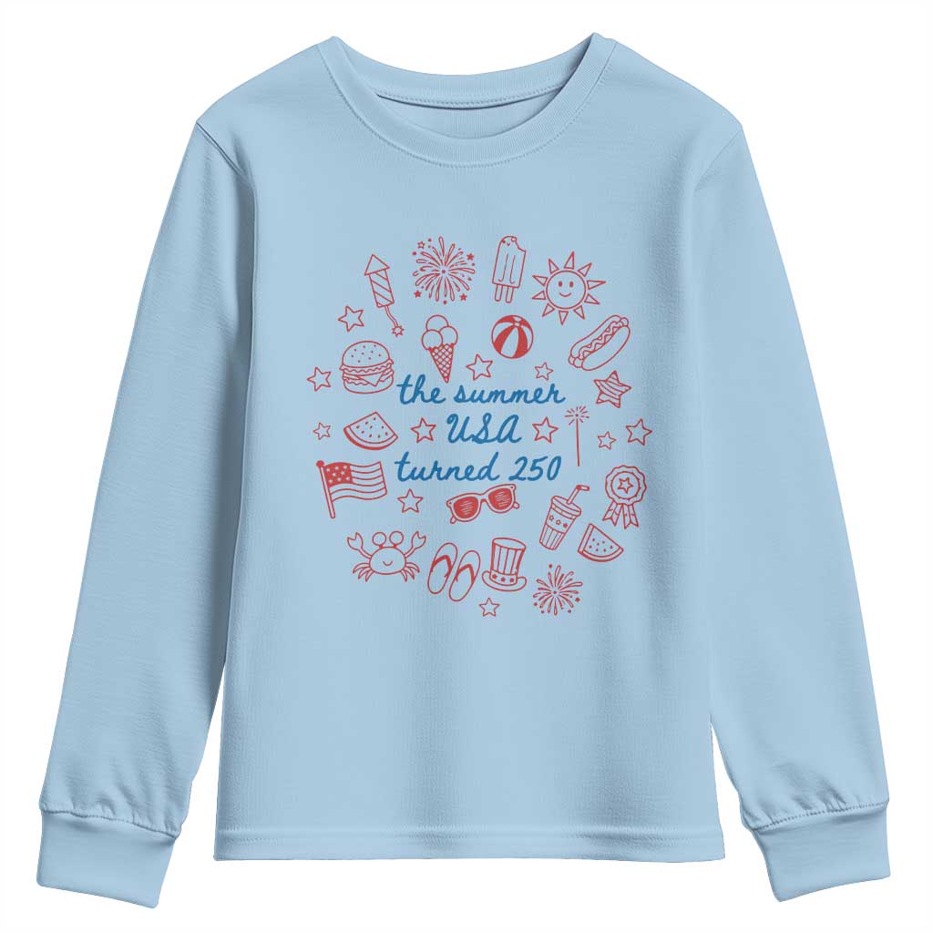 The Summer USA Turned 250 Youth Sweatshirt 250 Years America Anniversary 4th of July
