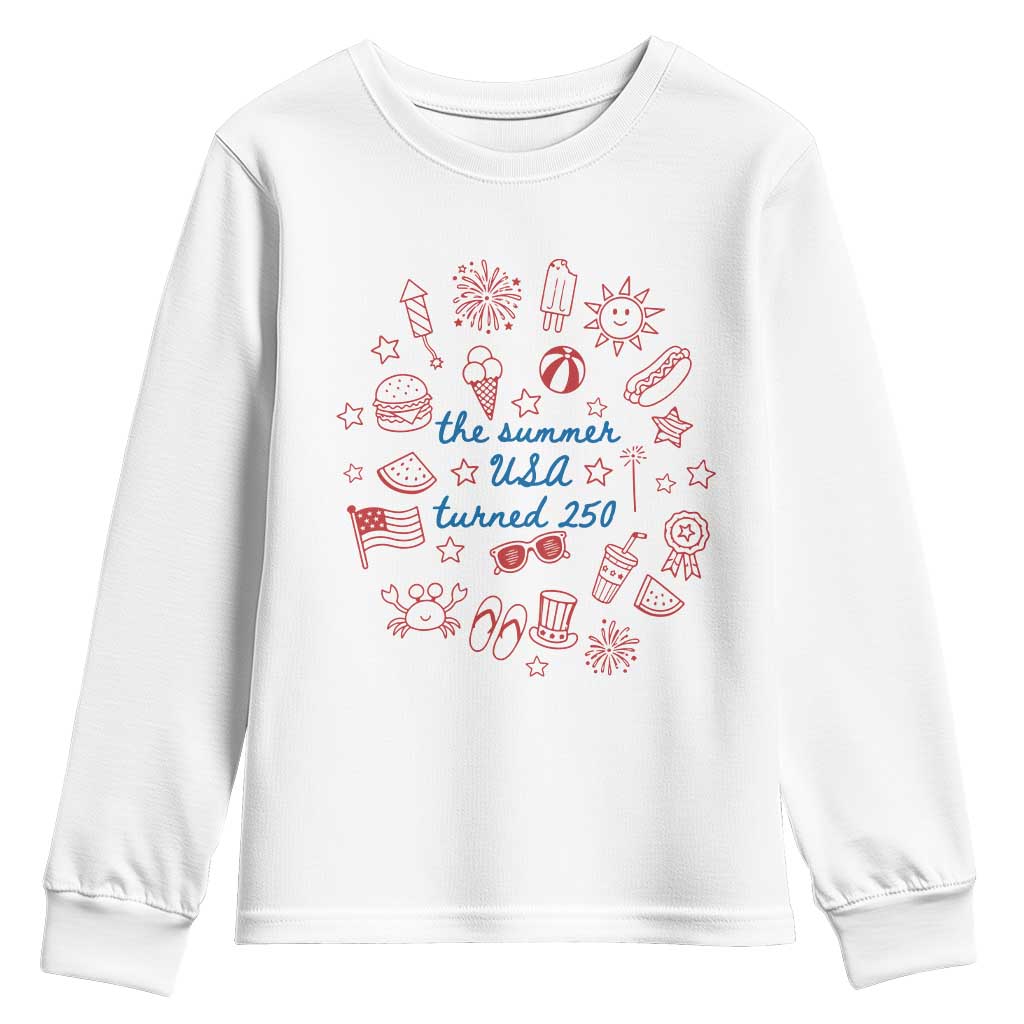 The Summer USA Turned 250 Youth Sweatshirt 250 Years America Anniversary 4th of July TS14 White Print Your Wear