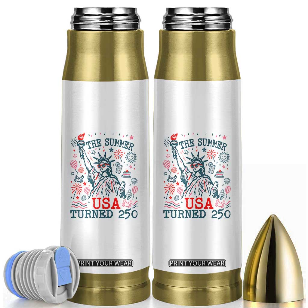 250 Years America Anniversary Statue of Liberty Bullet Tumbler The Summer USA Turned 250 TS14 White Print Your Wear
