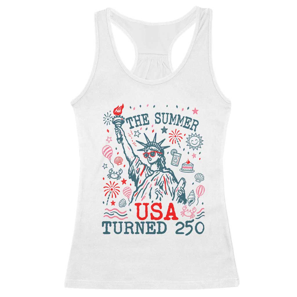 250 Years America Anniversary Statue of Liberty Racerback Tank Top The Summer USA Turned 250 TS14 White Print Your Wear