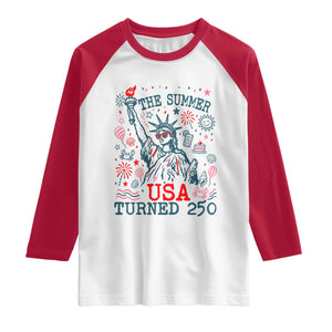 250 Years America Anniversary Statue of Liberty Raglan Shirt The Summer USA Turned 250 TS14 White Red Print Your Wear