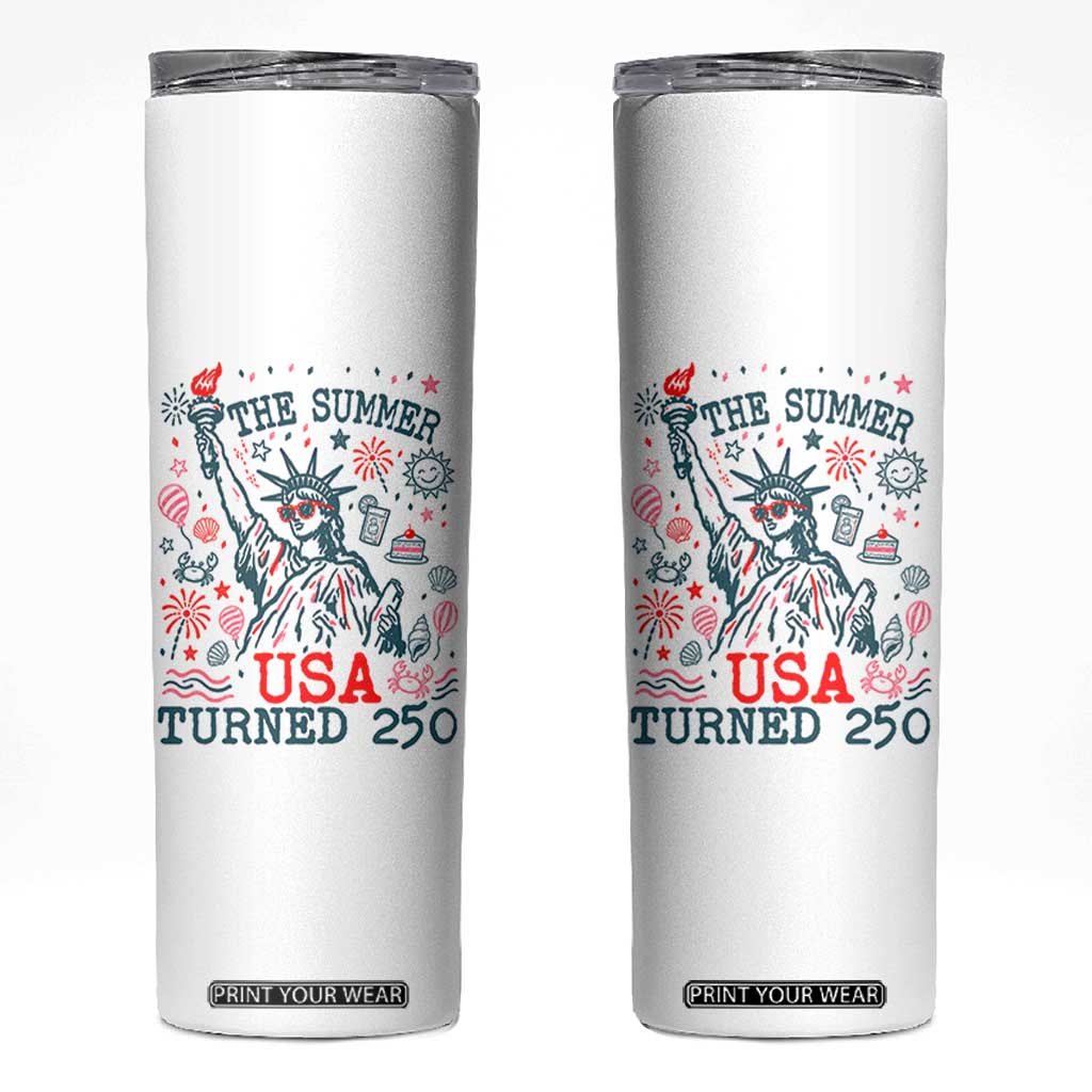 250 Years America Anniversary Statue of Liberty Skinny Tumbler The Summer USA Turned 250
