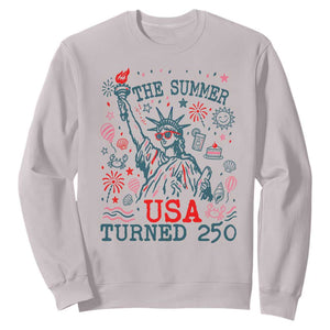 250 Years America Anniversary Statue of Liberty Sweatshirt The Summer USA Turned 250