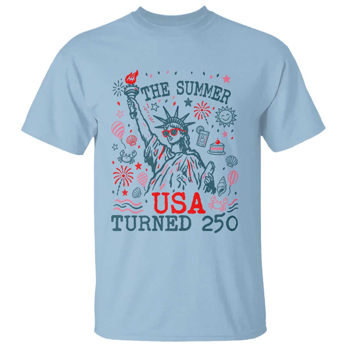 250 Years America Anniversary Statue of Liberty T Shirt The Summer USA Turned 250