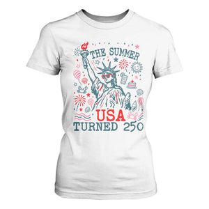 250 Years America Anniversary Statue of Liberty T Shirt For Women The Summer USA Turned 250