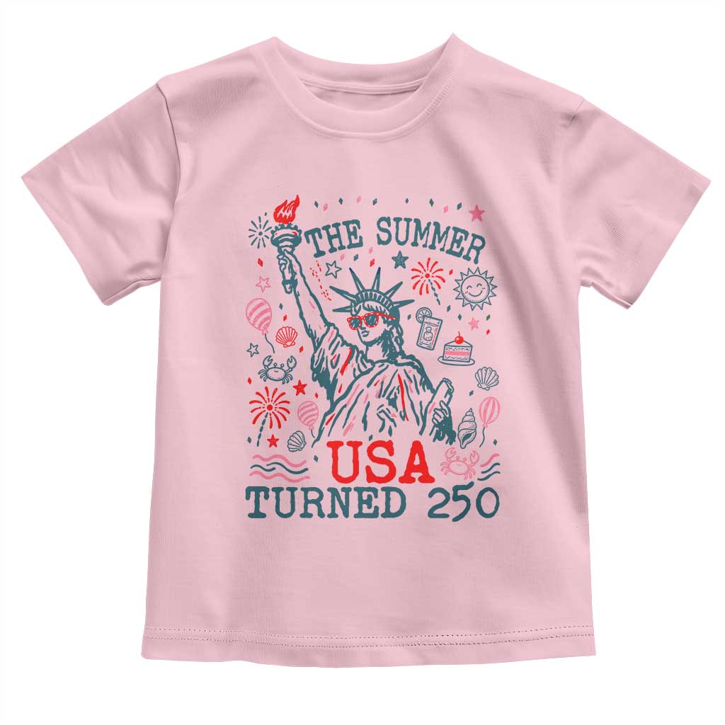 250 Years America Anniversary Statue of Liberty Toddler T Shirt The Summer USA Turned 250