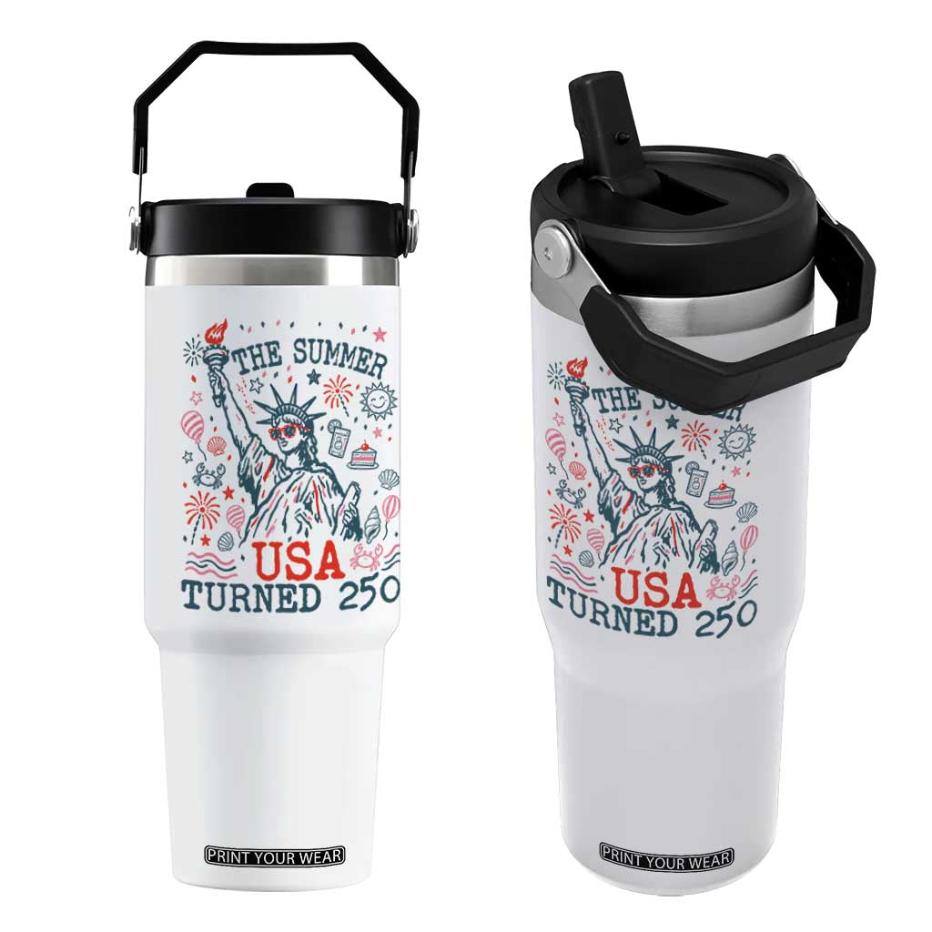 250 Years America Anniversary Statue of Liberty Flip Straw Tumbler The Summer USA Turned 250 TS14 One Size: 30 oz White Print Your Wear