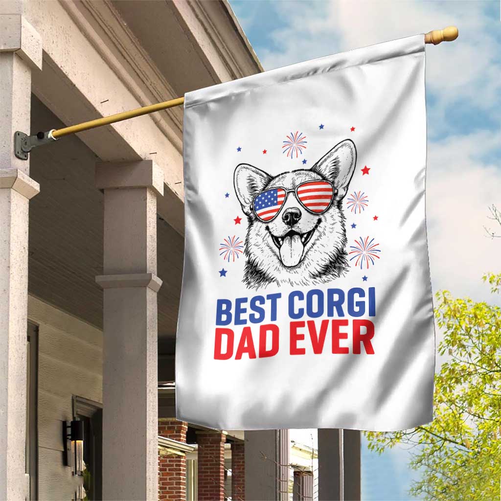 Best Corgi Dad Ever Garden Flag Funny Dog Lover Dad 4th Of July