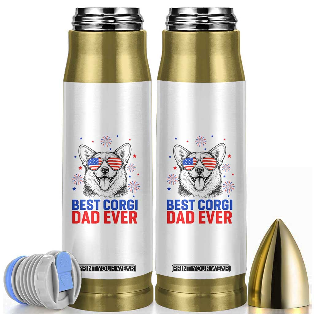 Best Corgi Dad Ever Bullet Tumbler Funny Dog Lover Dad 4th Of July