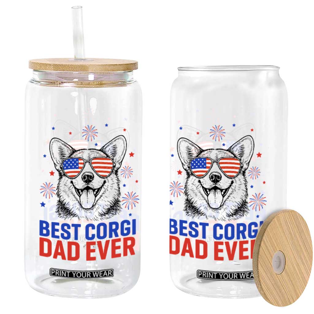Best Corgi Dad Ever Glass Can Funny Dog Lover Dad 4th Of July