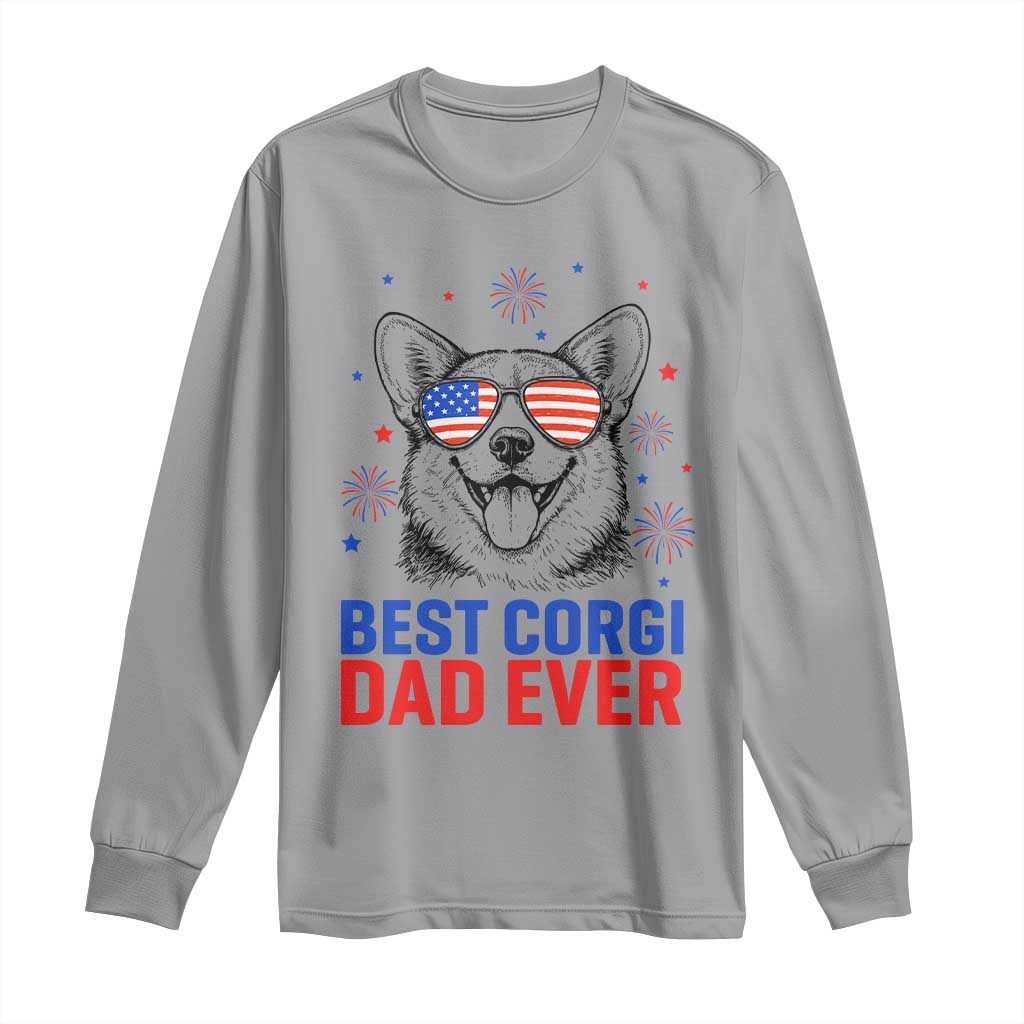 Best Corgi Dad Ever Long Sleeve Shirt Funny Dog Lover Dad 4th Of July