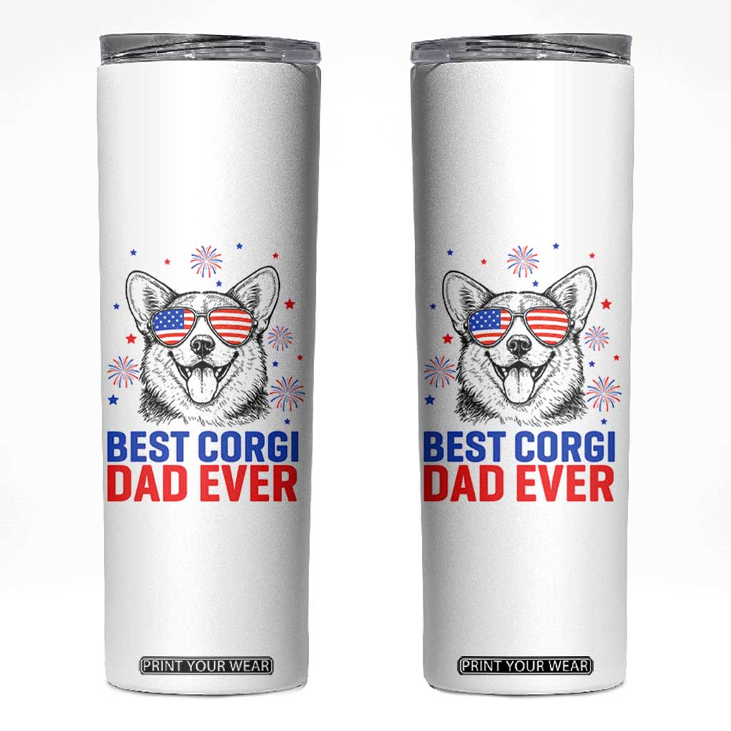 Best Corgi Dad Ever Skinny Tumbler Funny Dog Lover Dad 4th Of July