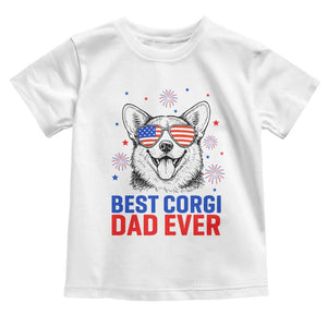 Best Corgi Dad Ever Toddler T Shirt Funny Dog Lover Dad 4th Of July