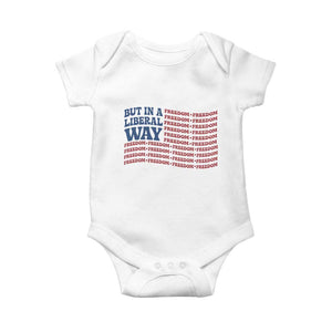 USA But In A Liberal Way 4th of July Baby Onesie Feminist Women's Rights Freedom