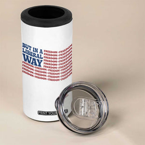 USA But In A Liberal Way 4th of July 4 in 1 Can Cooler Tumbler Feminist Women's Rights Freedom