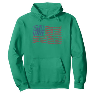 USA But In A Liberal Way 4th of July Hoodie Feminist Women's Rights Freedom