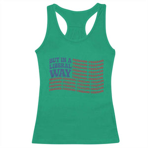 USA But In A Liberal Way 4th of July Racerback Tank Top Feminist Women's Rights Freedom