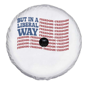USA But In A Liberal Way 4th of July Spare Tire Cover Feminist Women's Rights Freedom