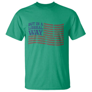USA But In A Liberal Way 4th of July T Shirt Feminist Women's Rights Freedom