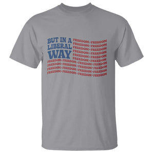 USA But In A Liberal Way 4th of July T Shirt Feminist Women's Rights Freedom