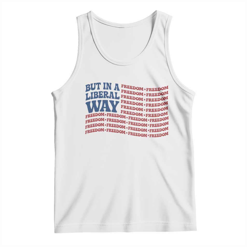 USA But In A Liberal Way 4th of July Tank Top Feminist Women's Rights Freedom