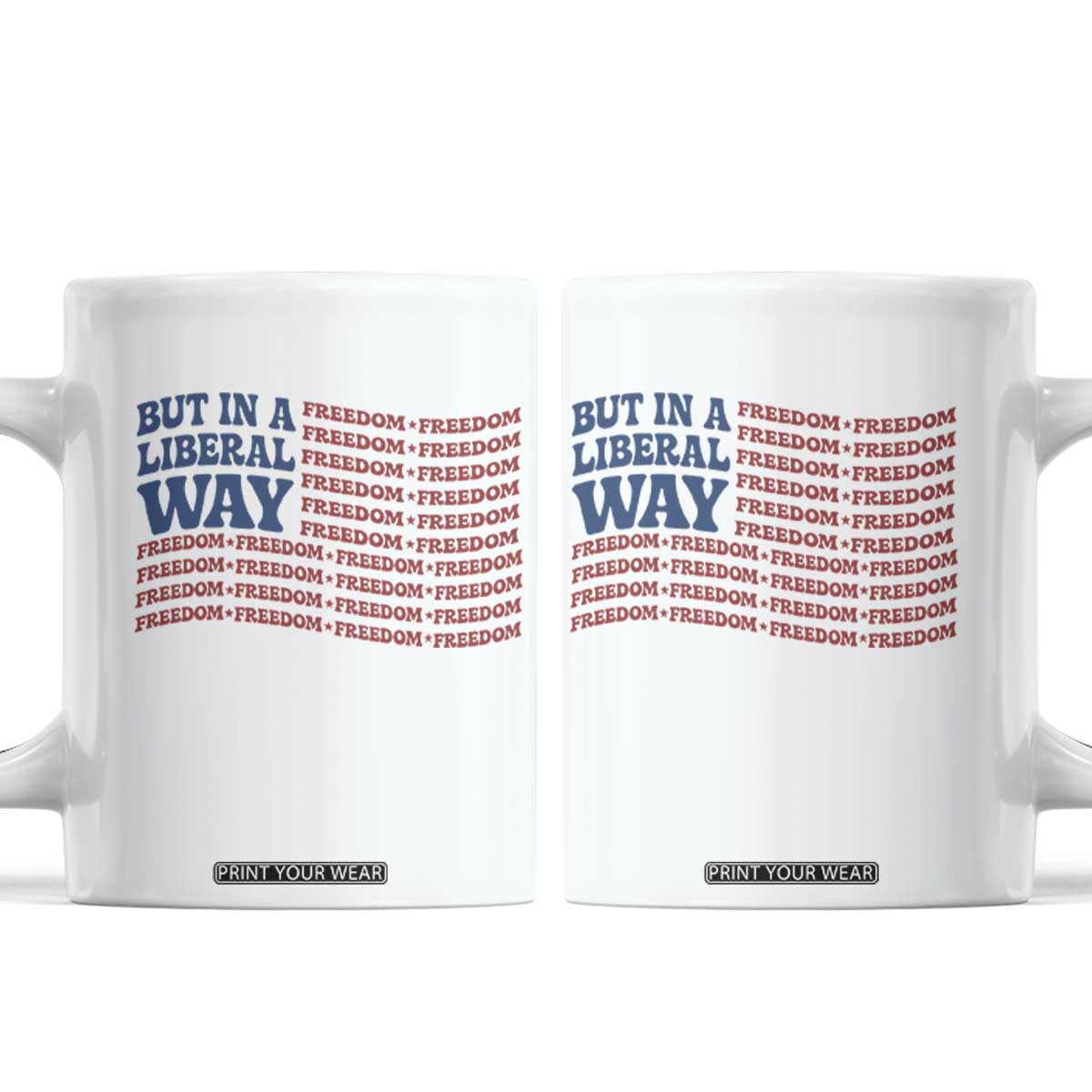 USA But In A Liberal Way 4th of July Coffee Mug Feminist Women's Rights Freedom