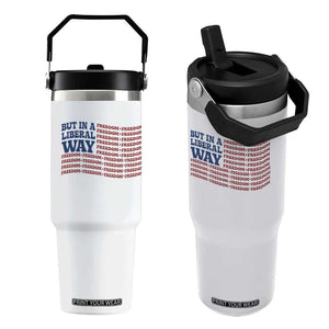 USA But In A Liberal Way 4th of July Flip Straw Tumbler Feminist Women's Rights Freedom