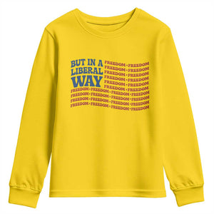 USA But In A Liberal Way 4th of July Youth Sweatshirt Feminist Women's Rights Freedom