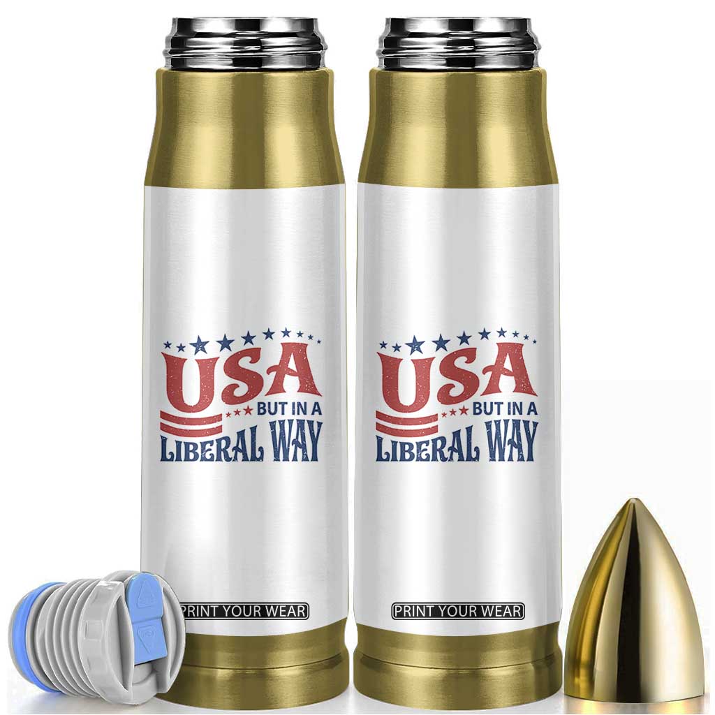 USA But In A Liberal Way 4th of July Bullet Tumbler Feminist Women's Rights