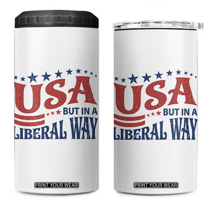 USA But In A Liberal Way 4th of July 4 in 1 Can Cooler Tumbler Feminist Women's Rights
