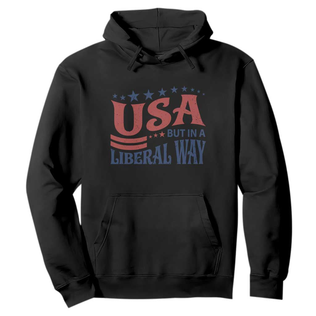 USA But In A Liberal Way 4th of July Hoodie Feminist Women's Rights