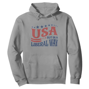 USA But In A Liberal Way 4th of July Hoodie Feminist Women's Rights