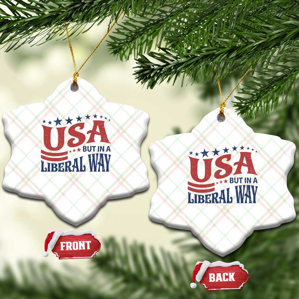 USA But In A Liberal Way 4th of July Ceramic Ornament Feminist Women's Rights