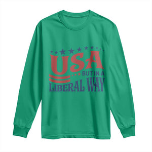 USA But In A Liberal Way 4th of July Long Sleeve Shirt Feminist Women's Rights