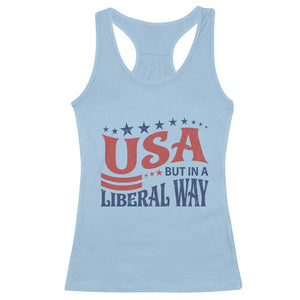 USA But In A Liberal Way 4th of July Racerback Tank Top Feminist Women's Rights