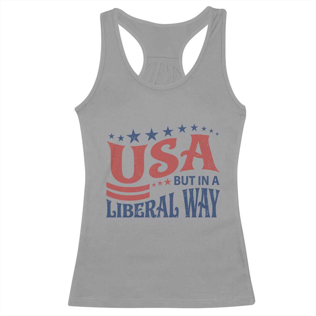 USA But In A Liberal Way 4th of July Racerback Tank Top Feminist Women's Rights