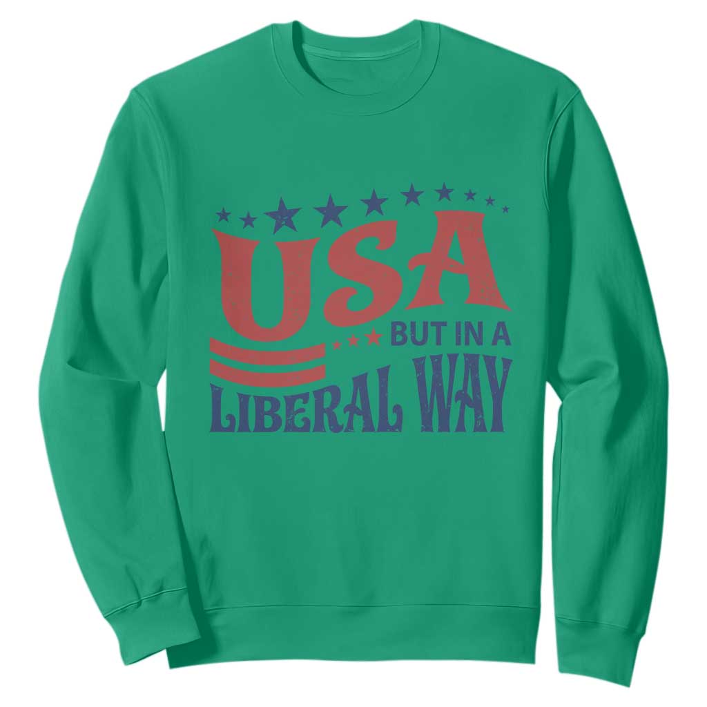 USA But In A Liberal Way 4th of July Sweatshirt Feminist Women's Rights
