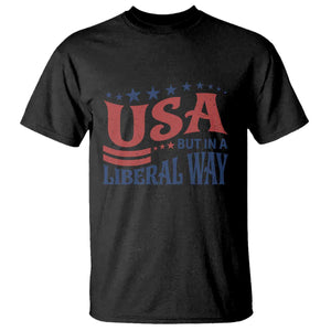 USA But In A Liberal Way 4th of July T Shirt Feminist Women's Rights