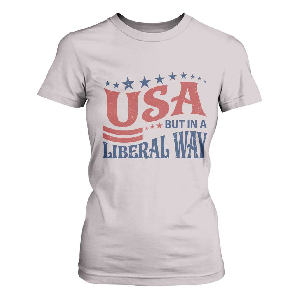 USA But In A Liberal Way 4th of July T Shirt For Women Feminist Women's Rights