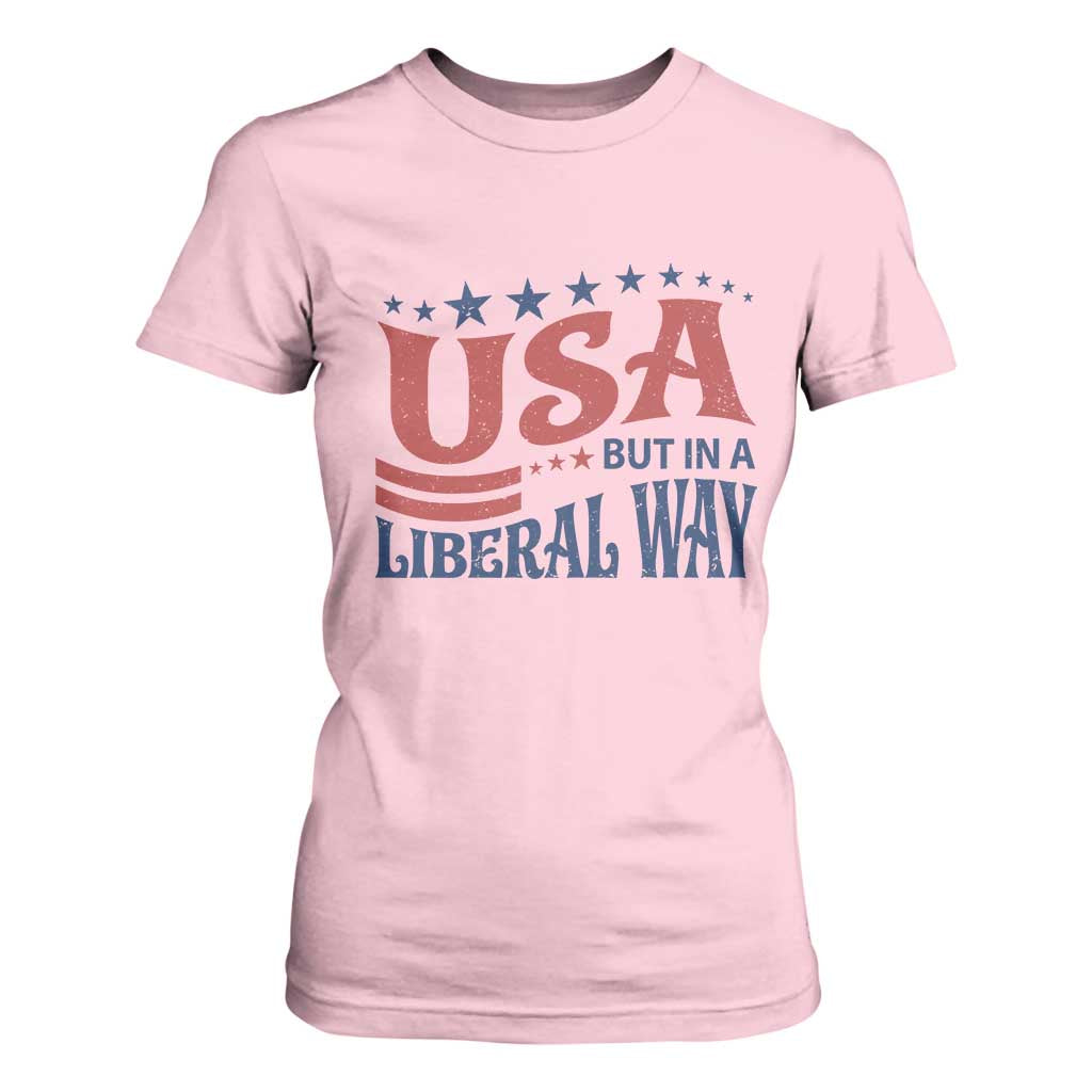 USA But In A Liberal Way 4th of July T Shirt For Women Feminist Women's Rights
