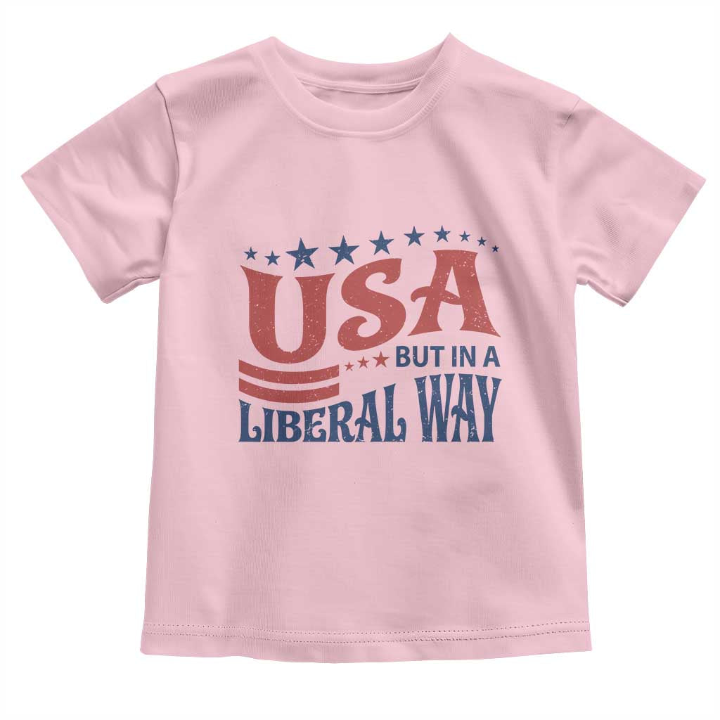 USA But In A Liberal Way 4th of July Toddler T Shirt Feminist Women's Rights